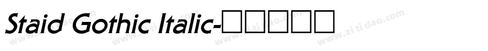 Staid Gothic Italic字体转换